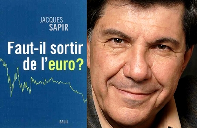 Jacques Sapir Faut-il sortir de l'euro?